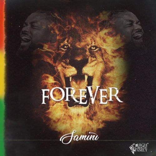 Samini Proclaims His Royalty In "Forever"